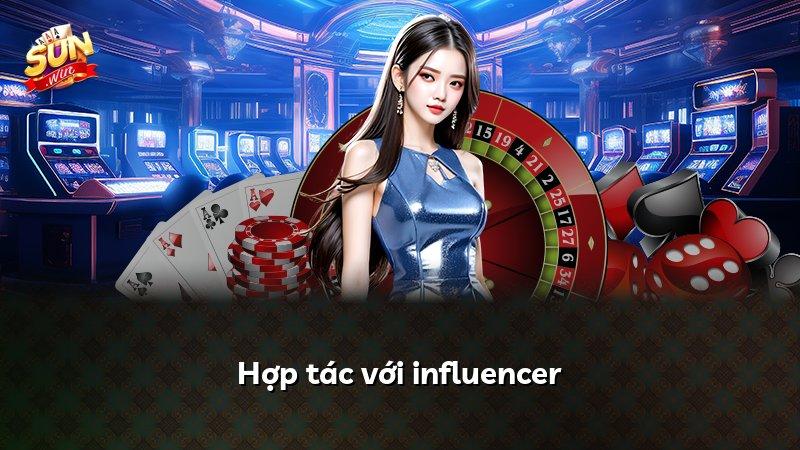 Hợp tác với influencer