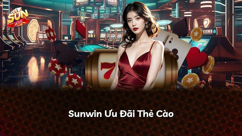 Sunwin Ưu Đãi Thẻ Cào